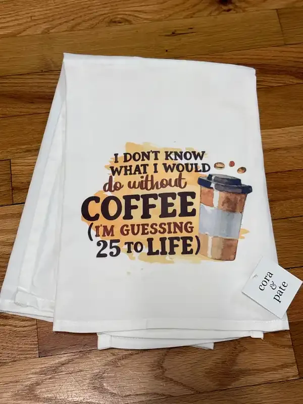25 to Life Flour Sack Towel