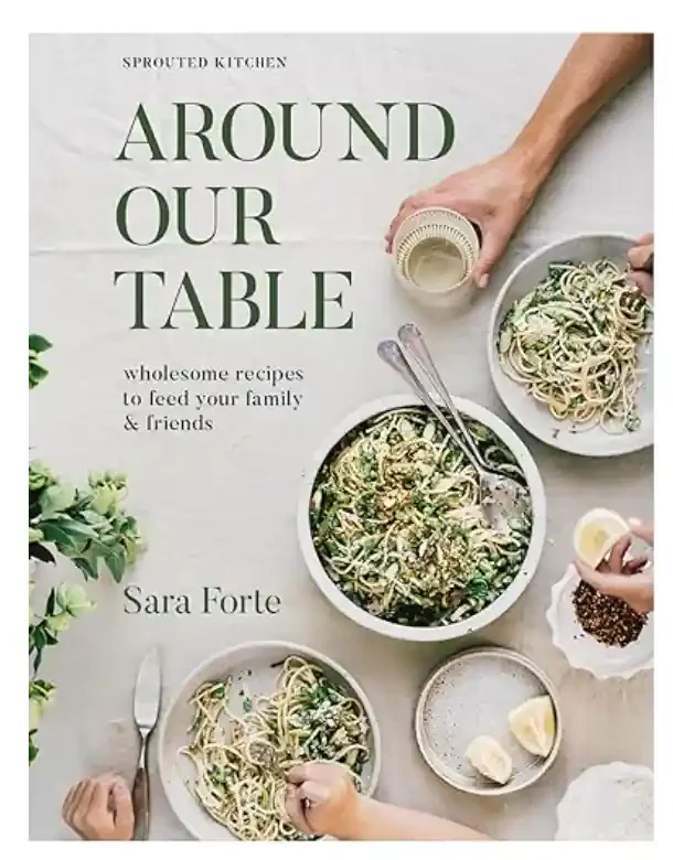 Around Our Table Wholesome Recipes to Feed Your Family and Friends