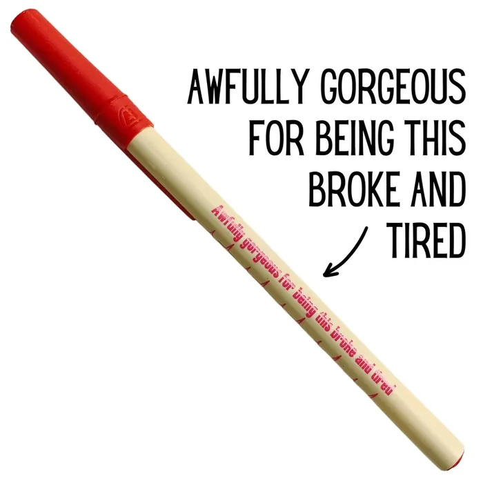 Awfully Gorgeous For Being This Broke And Tired Ballpoint Pen in Cream Gen Z Aesthetic Blue Ink