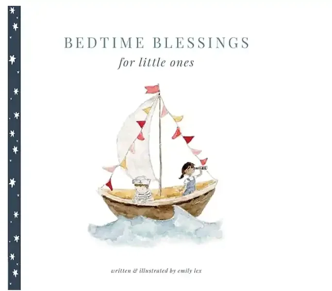 Bedtime Blessings for Little Ones by Emily Lex