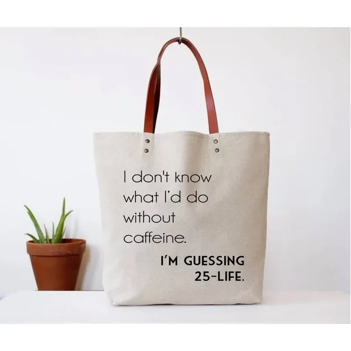 Fun Club I Don‘t Know What I‘d Do Without Caffeine Canvas Tote Bag Vegan Leather Handles
