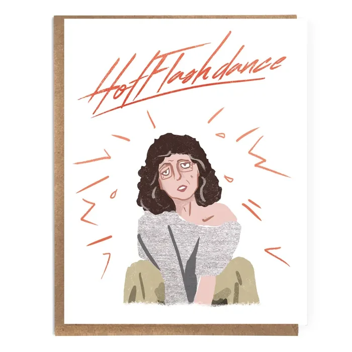 Hotflash Dance Funny Menopause Card Menopause Humor Recycled Paper Greeting Card