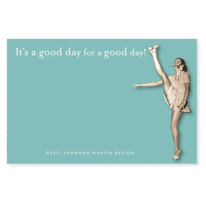 It‘s a Good Day for a Good Day Sticky Notes