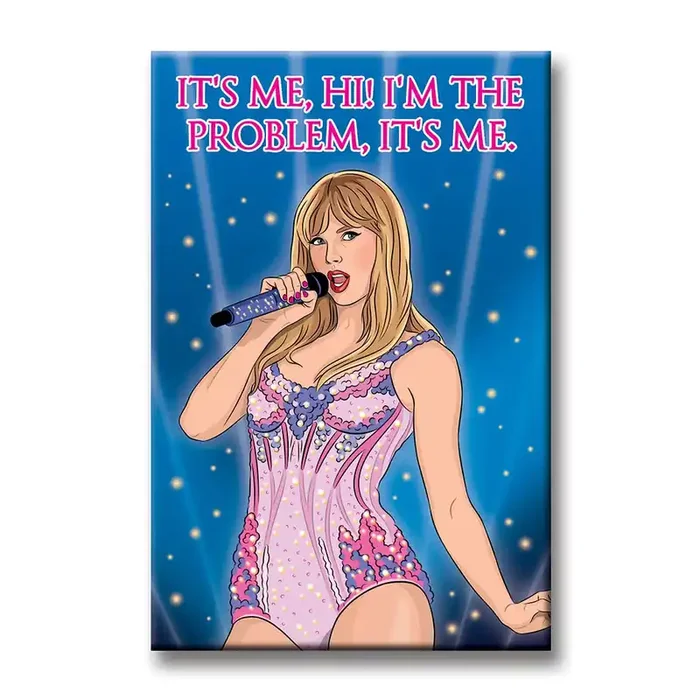 It‘s Me, Hi! Taylor Swift Magnet