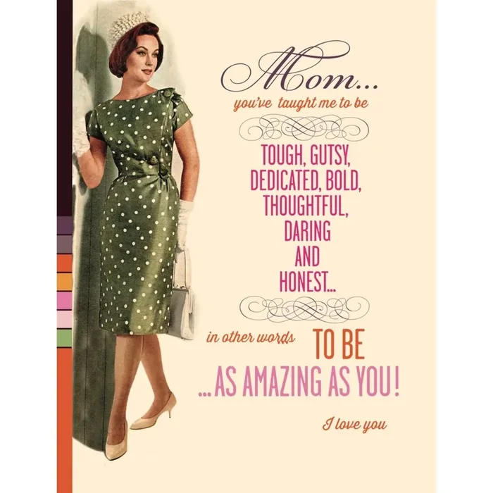 Mom You‘ve Taught Me to Be Tough, Gusty, Daring – and I Love You Retro Style Greeting Card