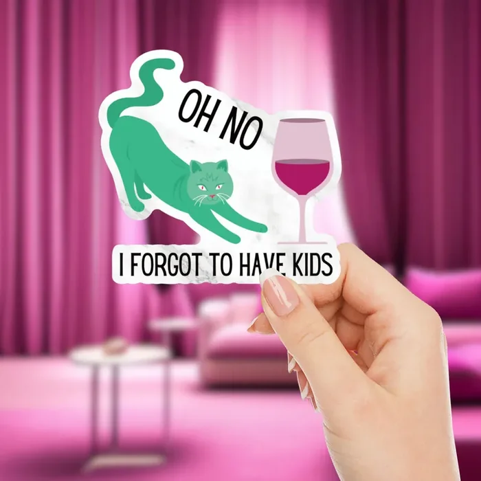 Oh No I Forgot To Have Kids Vinyl Die Cut Sticker