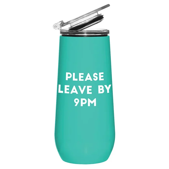 Please Leave by 9PM Champagne Tumbler in Teal Stainless Steel To-Go Cup