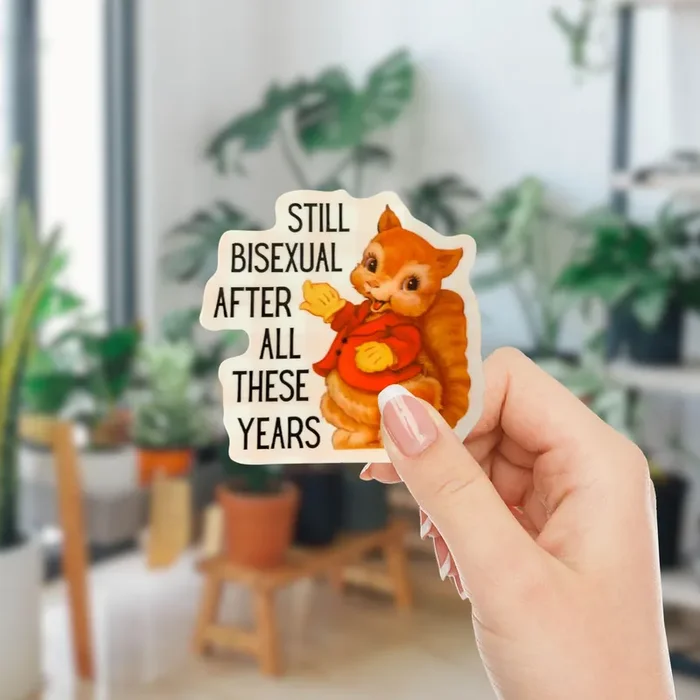 Still Bisexual After All These Years Vinyl Sticker LGBTQ Pride
