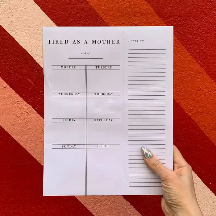 Tired As A Mother Weekly List Notepad 8.5″ x 11″ Desk Planner