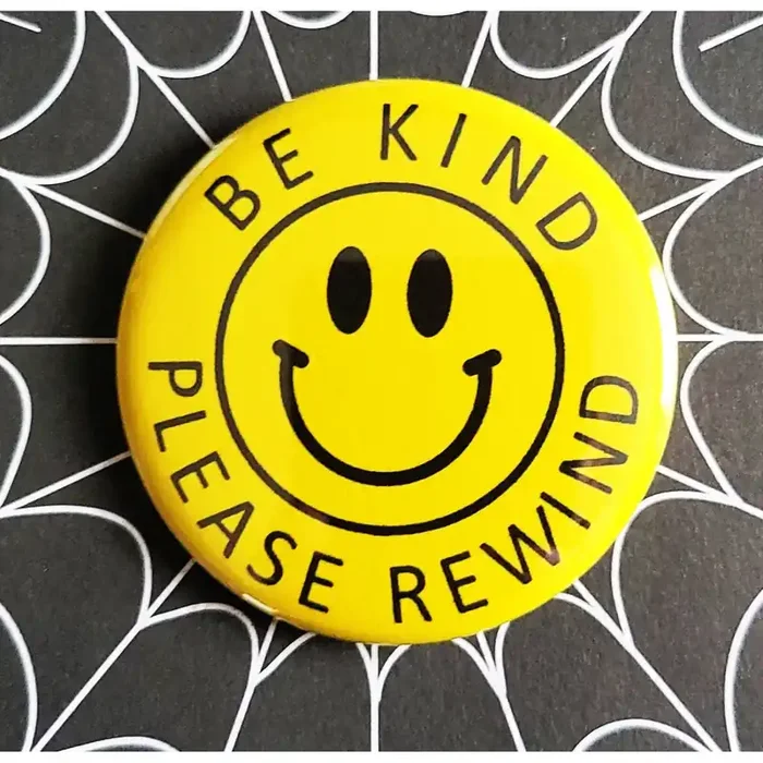 Vintage Reproduction Be Kind Please Rewind Small Pinback Button Smiley 80s Icon 1.25″ Diameter ‘60 ‘70s ‘80s Retro Pin