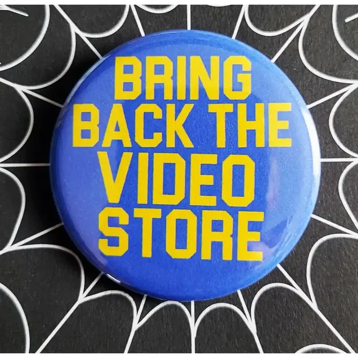 Vintage Reproduction Bring Back the Video Store Small Pinback Button 1.25″ Diameter ‘60 ‘70s ‘80s Retro Pin