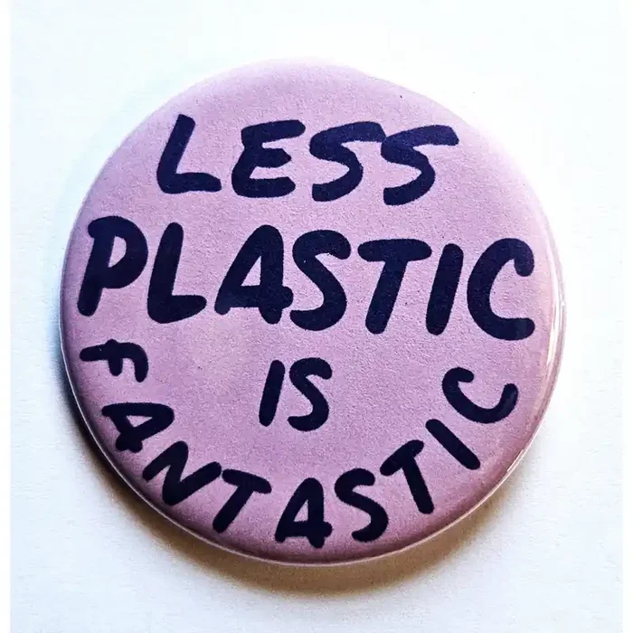 Vintage Reproduction Less Plastic is Fantastic Environmental Small Pinback Button 1.25″ Diameter