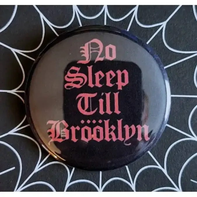 Vintage Reproduction No Sleep Till Brooklyn Classic Punk Rock Small Pinback Button 1.25″ Diameter