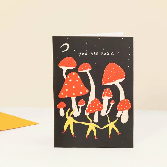 You Are Magic Card | Birthday | Mushrooms | Folky A6 Greetings Card