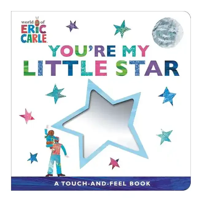You‘re My Little Star A Touch-and-Feel Book