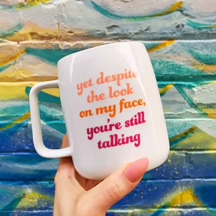 You‘re Still Talking Ceramic White Mug with Pink Interior Coffee Tea Cup 19oz